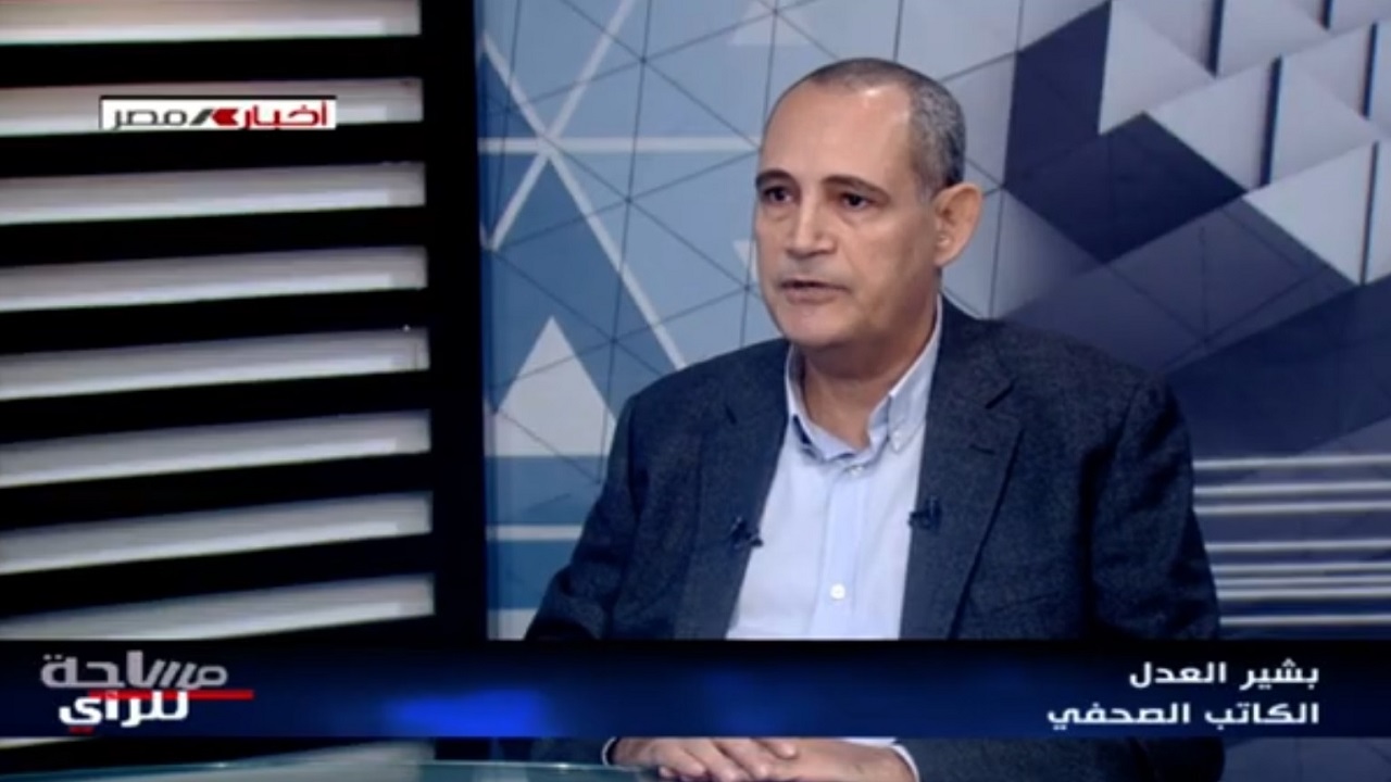 بشير العدل: جولة الرئيس السيسي الأخيرة رسالة طمأنة لدول الخليج ضد أي تهديدات إقليمية